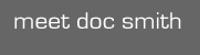 Meet Doc Smith