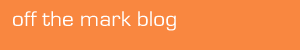 Off The Mark Blog